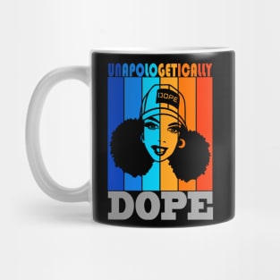 Unapogetically Dope Mug